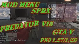 SPRX PREDATOR V.15 (NEW UPDATE) GTA V PS3 1.27/1.28 DEX BLES