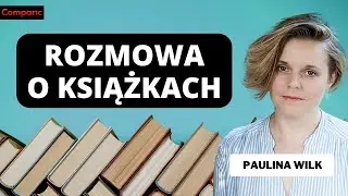 Biznes księgarski w czasie drogiego papieru i inflacji | Biznes Nieoczywisty Paulina Wilk