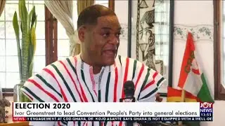 Election 2020: Ivor Greenstreet to lead Convention People&rsquo;s Party into general elections (24-8-20)