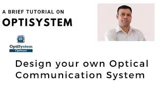 Optisystem | How to simulate your first Optical system | Optisystem Tutorial | Part 2