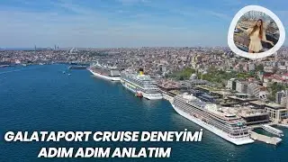 Galataport Cruise Deneyimi Adım Adım Anlatım