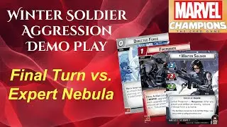Winter Soldier Demo Play vs. Expert Nebula | 1 turn & Discussion | Aggression | Marvel Champions