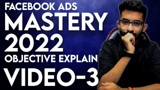 Facebook Ads Course in Hindi 2022 (Video 3) - Explain All Objectives in Hindi (Detailed)