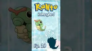 Caterpie as a dragon type looks like... Kanto Reimagined ep. 10