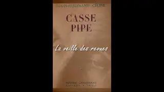 Casse-pipe 2.0 - La veille des revues - Louis-Ferdinand CÉLINE
