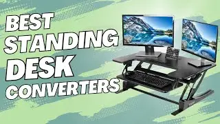 ✔️ Top 5 [Best Standing Desk Converters] - Best Standing Desk Converters 2022 - iStyle