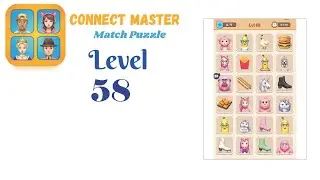 Connect Master Level 58 | Match Puzzle | Visual Logic Puzzle Gameplay 🧠✨