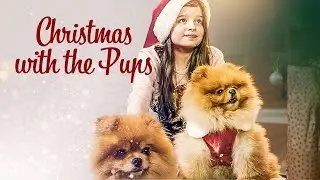 Christmas with the Pups | Complete Romantic Holiday Comedy | Full HD | Watch Now 🎄🐶