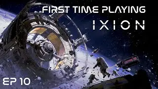 Farming finally! | Ixion | Blind playthrough | Ep 10