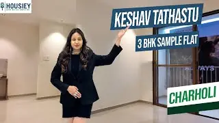 Keshav Tathastu Pune | Luxurious 3BHK Sample Flat In Charholi | Location & Review 2025