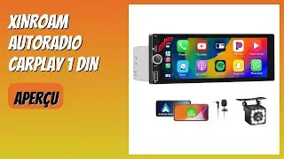 AVIS (2026) : XINROAM Autoradio CarPlay 1 DIN. D&Eacute;TAILS