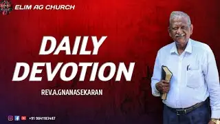 DAILY DEVOTION | 16th JANUARY 2026 | ELIM AG CHURCH VELACHERY | REV.A.GNANASEKARAN