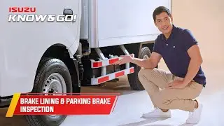 ISUZU KNOW AND GO EP04: ПРОВЕРКА ТОРМОЗНЫХ НАКЛАДОК И СТОЯНОЧНОГО ТОРМОЗА
