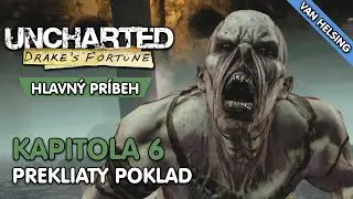 💀 Uncharted: Drake's Fortune | #6 | Mutanti a prekliaty poklad! | (SK Koment&aacute;r)