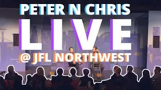 Peter N Chris Live @ JFL NORTHWEST