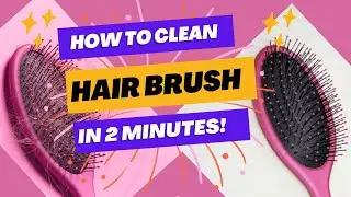 How to clean your Hair Brush in 2 Minutes - Creative Socho -