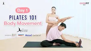 Day 1: Goodfit 21 Days Pilates Challenge (Pilates 101: Body Movement)
