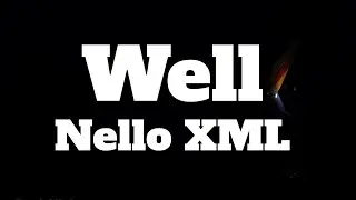 Nello MXL - Well (Lyrics)
