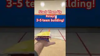 Stack them up Relay! Team Building!