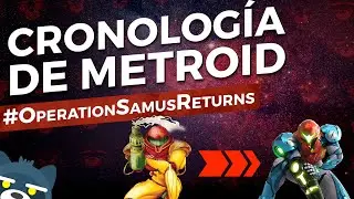 La cronolog&iacute;a de Metroid | Mapache Rants