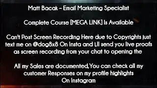 Matt Bacak  course - Email Marketing Specialist download