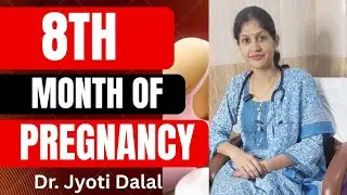 #8th month of #pregnancy #symptoms #fetal development #blood test #Physical Changes #drjyoti ##yt 