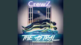 The Astral (feat. Donny Arcade)