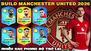 DLS 25 | Build team Manchester United 2025-2026 | Many stars return to top form
