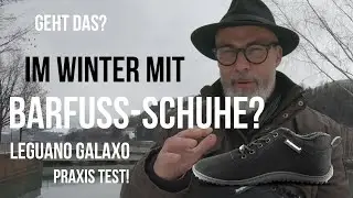 Mit Barfußschuhen durch den Winter? – Der Leguano Galaxo im Praxistest  #leguano #barefoot