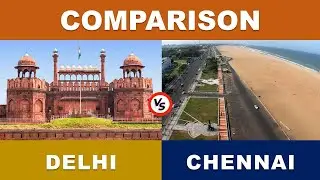 Delhi vs Chennai comparison | COMPARING WORLD