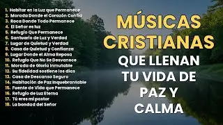 MÚSICA CRISTIANA DE ADORACIÓN QUE LLENA EL CORAZÓN DE PAZ | 2026