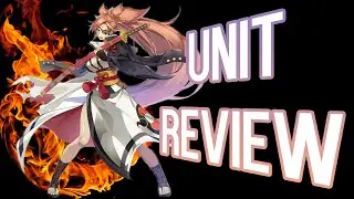 Epic 7 x Guilty Gear: Unit Review!!