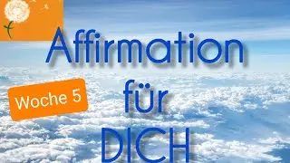 Affirmation der Woche #5 Ich erlaube mir Leichtigkeit 🧡