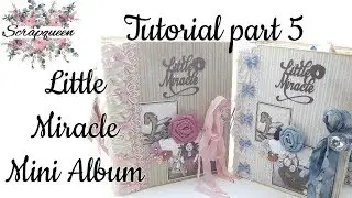 Tutorial #5  Little Miracle Baby Mini Album
