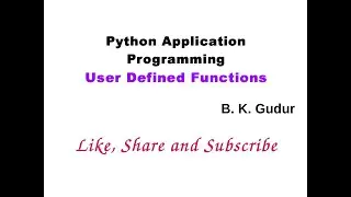 Python Application Programming-Module 1:User Defined Functions in Python