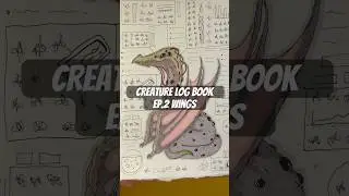 Creature Log Book Ep. 2 Wings #cwgartwork #creaturedesign #weirdart #drawingseries #cartoonart