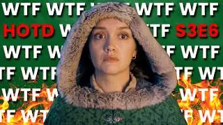 Absolutely Baffling Writing, The Worst Episode Yet? | HOTD S3E6 Review + Breakdown