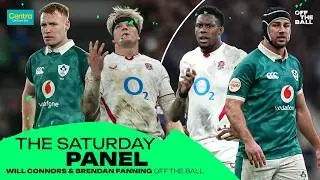 THE SATURDAY PANEL: Ireland humble England in Twickenham | Will Connors & Brendan Fanning