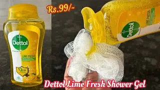 Dettol Lime Fresh Shower Gel Review | Dettol Shower Gel Best for Body Odour | Dettol Shower Gel Uses