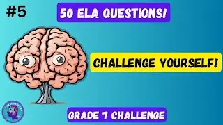 💡 Ultimate Grade 7 ELA Quiz Challenge: 1000 Questions! Part 5 🔥