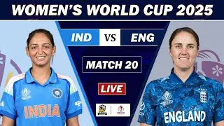 IND vs ENGLAND MATCH 20 LIVE | IND W vs ENG W LIVE COMMENTARY | WOMEN WORLD CUP LIVE
