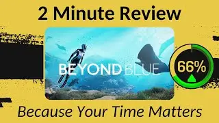 Beyond Blue - Two Minute Review!