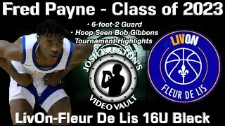 Fred Payne (4-star LivOn-Fleur De Lis 2023 G) - Hoop Seen Bob Gibbons Tournament Highlights