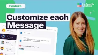 Personalized Sales at Scale: How to Use Custom Messages in La Growth Machine 🚀
