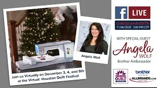 Join us December 3-5th at the Virtual Houston Quilt Festival from Angela Wolf!