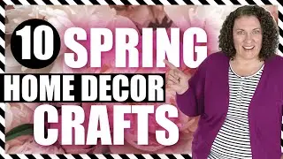 10 HIGH END Spring Decor Crafts Using Dollar Tree Supplies