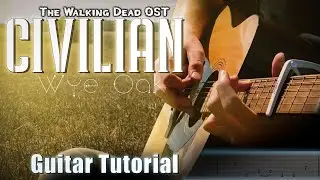 Wye Oak   Civilian [The Walking Dead OST] - Guitar TUTORIAL | TABS