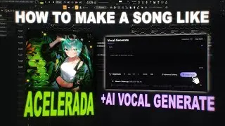 [FLP] HOW TO MAKE A SONG LIKE ACELERADA in FL STUDIO [+AI VOCAL GENERATE]