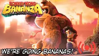 I'm Going Bananas! | Donkey Kong Bananza