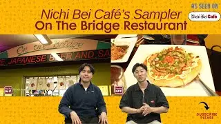 Nichi Bei Caf&eacute;&rsquo;s Sampler &mdash; On The Bridge Restaurant